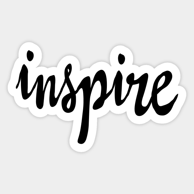 Inspire Sticker by MotivatedType